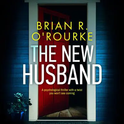 The New Husband Audibook, by Brian R. O'Rourke