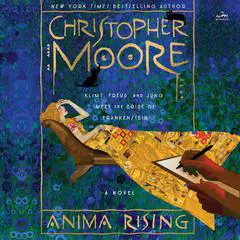 Anima Rising: A Novel Audibook, by Christopher Moore