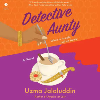 Detective Aunty: A Novel Audibook, by Uzma Jalaluddin