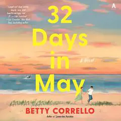 32 Days in May: A Novel Audibook, by Betty Corrello