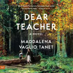 Dear Teacher: A Novel Audibook, by Maddalena Vaglio Tanet