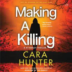 Making a Killing: A Novel Audibook, by Cara Hunter