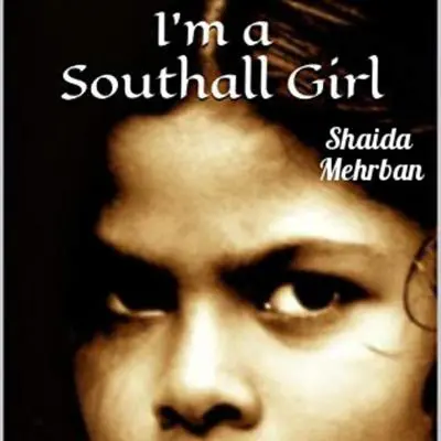 I'm a Southall Girl Audibook, by Shaida Mehrban