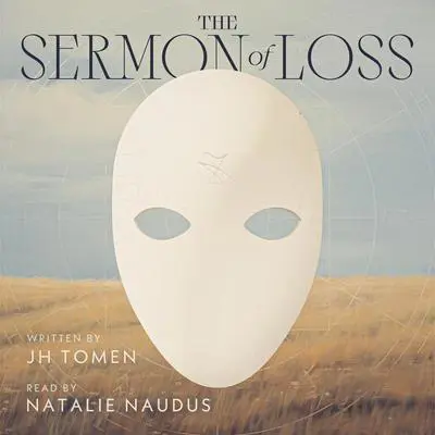 The Sermon of Loss Audibook, by JH Tomen