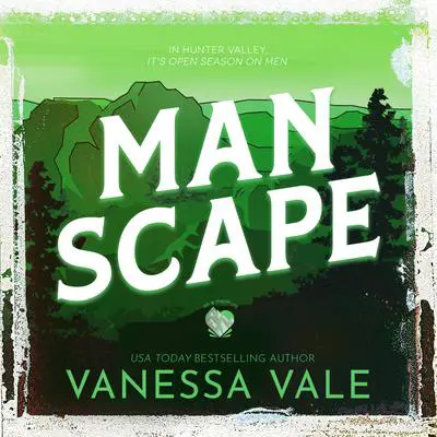 Man Scape Audibook, by Vanessa Vale