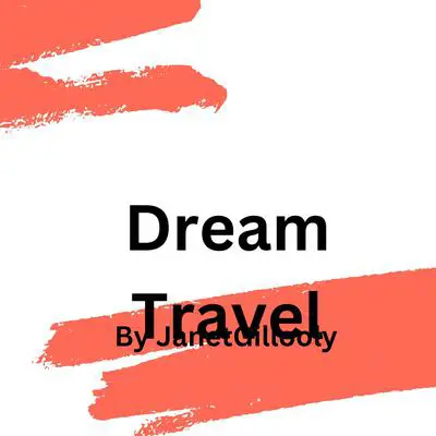 Dream Travel Audibook, by Janet Gillooly