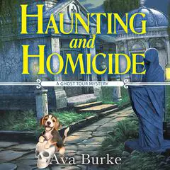 Haunting and Homicide Audibook, by Ava Burke