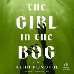 The Girl in the Bog Audibook, by 