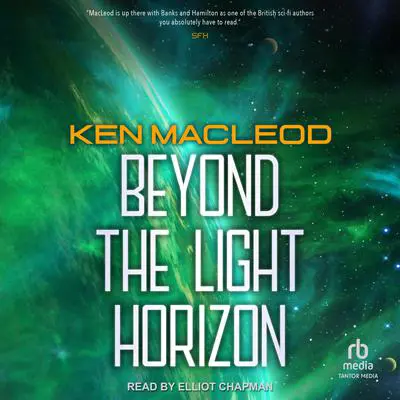 Beyond the Light Horizon Audibook, by Ken MacLeod