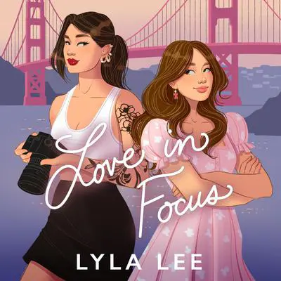 Love in Focus Audibook, by Lyla Lee