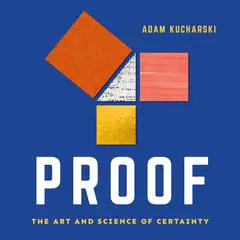 Proof: The Art and Science of Certainty Audibook, by Adam Kucharski
