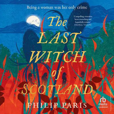 The Last Witch of Scotland Audibook, by Philip Paris