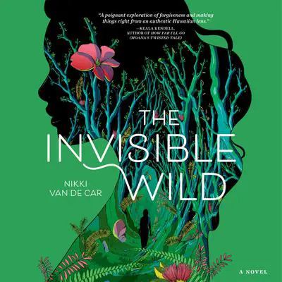 The Invisible Wild Audibook, by Nikki Van De Car