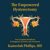 The Empowered Hysterectomy