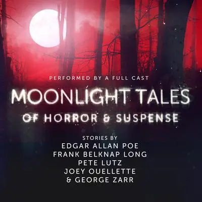 Moonlight Tales of Horror & Suspense Audibook, by Frank Belknap Long