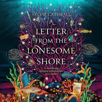 A Letter from the Lonesome Shore Audibook, by Sylvie Cathrall