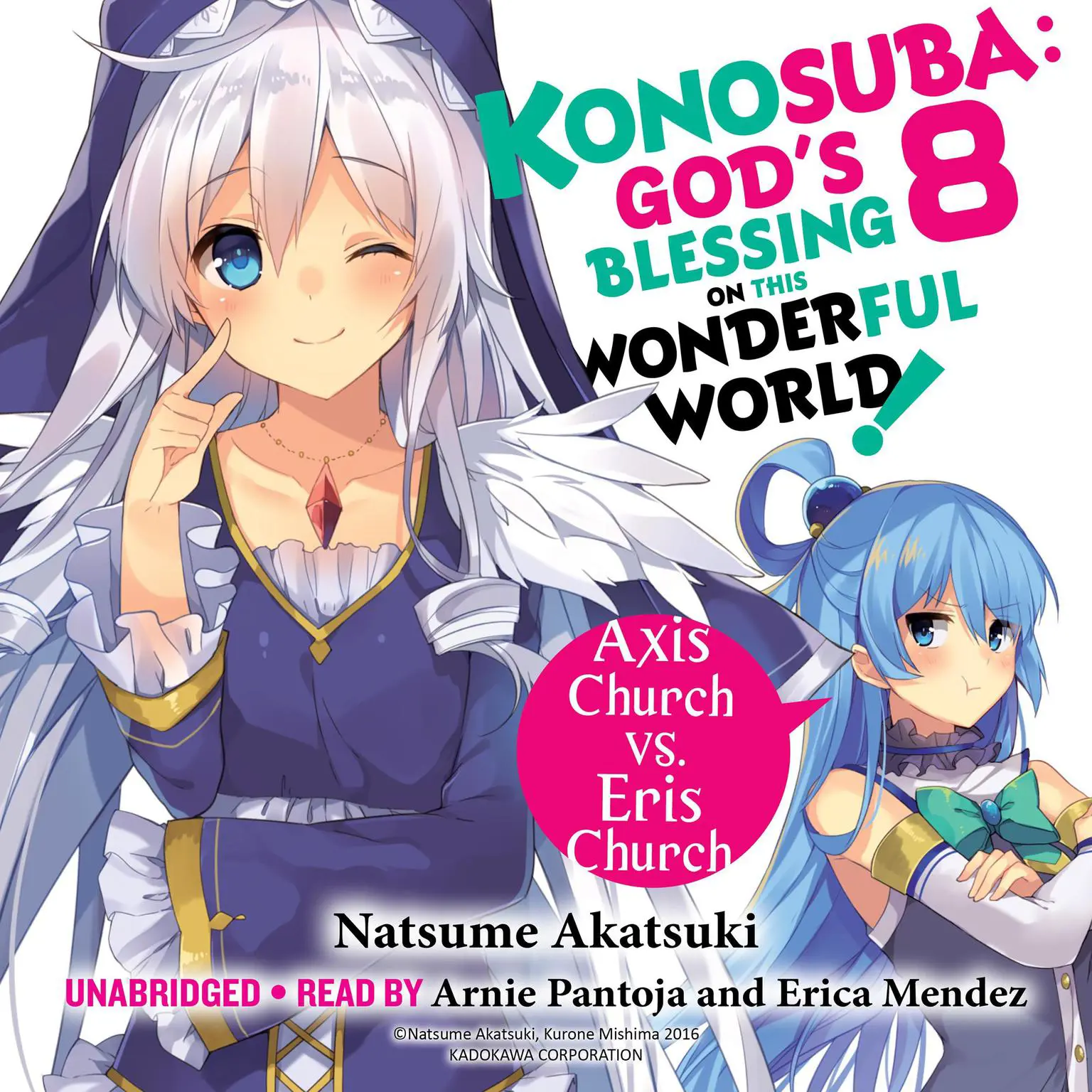 Konosuba: Gods Blessing on This Wonderful World!, Vol. 8: Axis Church vs. Eris Church Audiobook, by Natsume Akatsuki