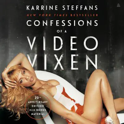 Confessions of a Video Vixen Audibook, by Karrine Steffans
