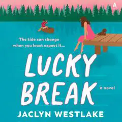 Lucky Break: A Novel Audibook, by Jaclyn Westlake