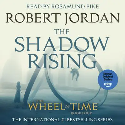 The Shadow Rising: Book Four of 'The Wheel of Time' Audibook, by Robert Jordan
