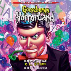 Slappy New Year! (Goosebumps HorrorLand #18) Audibook, by 