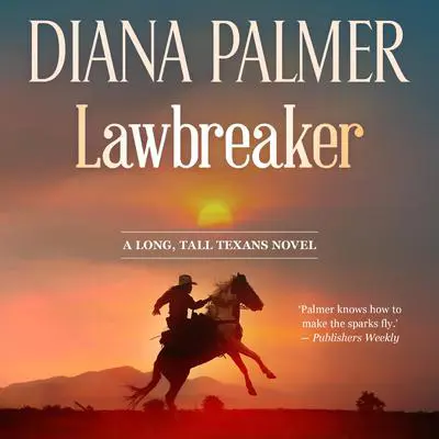Lawbreaker Audibook, by Diana Palmer