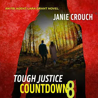 Tough Justice: Countdown (Part 8 of 8) Audibook, by Janie Crouch