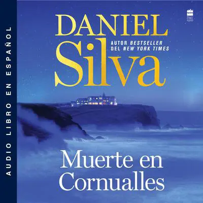 Muerte en Cornualles: A Death in Cornwall (Spanish Edition) Audibook, by Daniel Silva