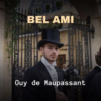 Bel Ami Audibook, by Guy de Maupassant