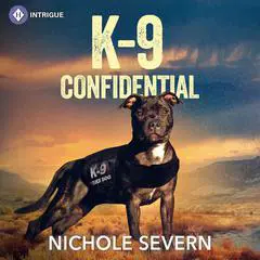 K-9 Confidential Audibook, by Nichole Severn