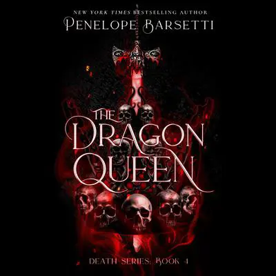 The Dragon Queen Audibook, by Penelope Barsetti