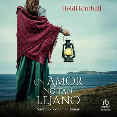 Un amor no tan lejano Audibook, by Heidi Kimball