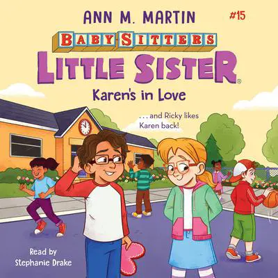 Karen's In Love (Baby-sitters Little Sister #15) Audibook, by Ann M. Martin