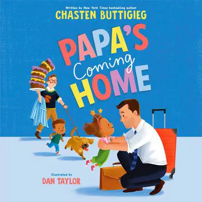 Papa's Coming Home Audibook, by Chasten Buttigieg