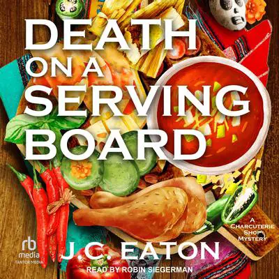 Death on a Serving Board Audibook, by J.C. Eaton