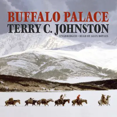 Buffalo Palace Audibook, by Terry C. Johnston