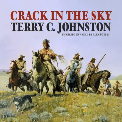 Crack in the Sky Audibook, by Terry C. Johnston