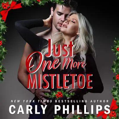 Just One More Mistletoe: A Sterling Family Novella Audibook, by Carly Phillips