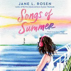 Songs of Summer Audibook, by Jane L. Rosen