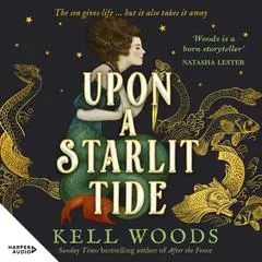 Upon a Starlit Tide Audibook, by Kell Woods