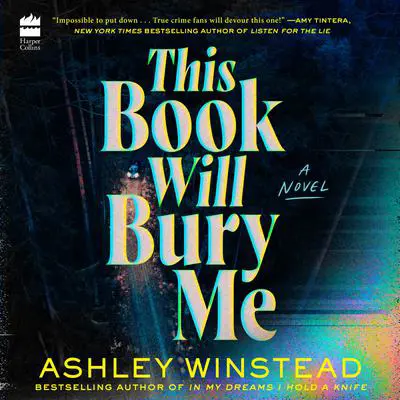 This Book Will Bury Me: A Novel Audibook, by Ashley Winstead