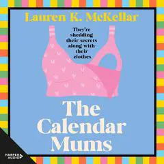The Calendar Mums Audibook, by Lauren K McKellar