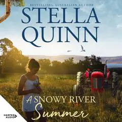 A Snowy River Summer Audibook, by Stella Quinn