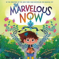 The Marvelous Now Audibook, by Angela DiTerlizzi