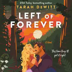 Left of Forever: A Spunes Novel Audibook, by Tarah DeWitt