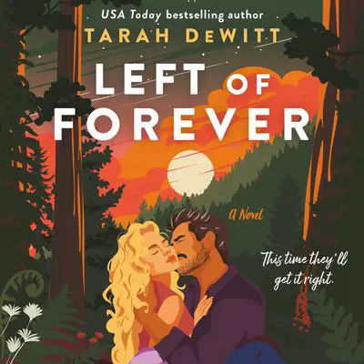 Left of Forever: A Spunes Novel Audibook, by Tarah DeWitt