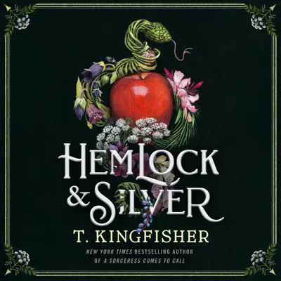 Hemlock & Silver Audibook, by T. Kingfisher