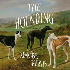 The Hounding: A Novel Audibook, by 