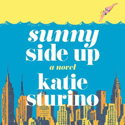 Sunny Side Up: A Novel Audibook, by Katie Sturino