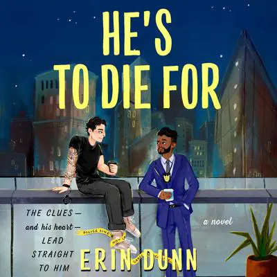 He's to Die For: A Novel Audibook, by Erin Dunn